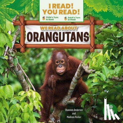 Anderson, Shannon - We Read about Orangutans