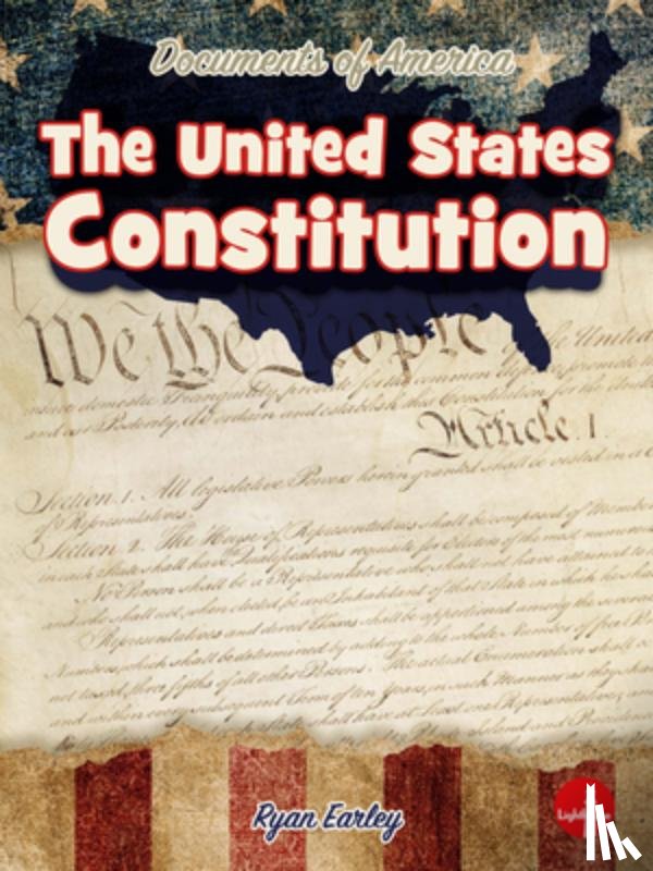 Earley, Ryan - The United States Constitution