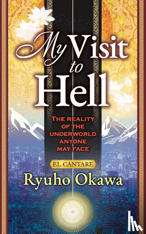Okawa, Ryuho - My Visit to Hell