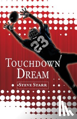 Starr, Steve - Touchdown Dream
