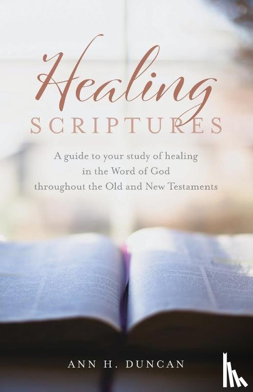 Duncan, Ann H - Healing Scriptures