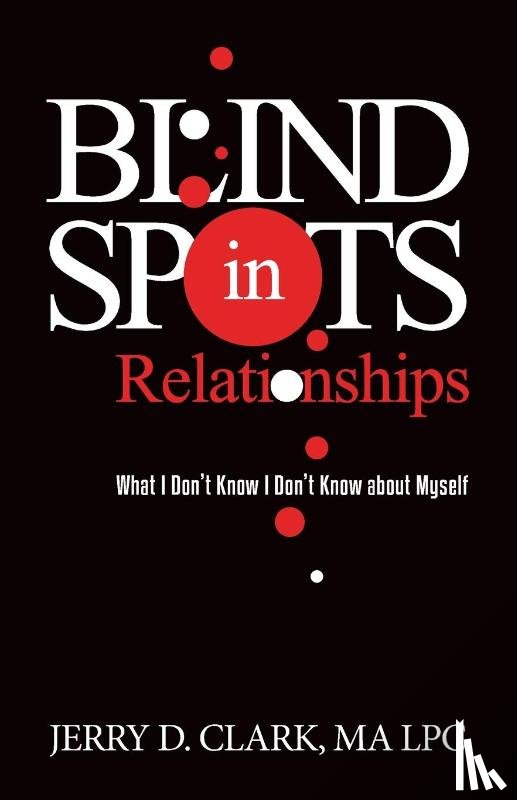 Clark, Jerry D - Blind Spots in Relationships