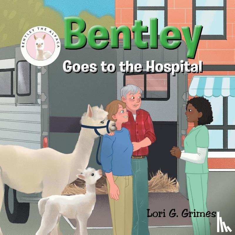 Grimes, Lori G. - Bentley Goes to the Hospital