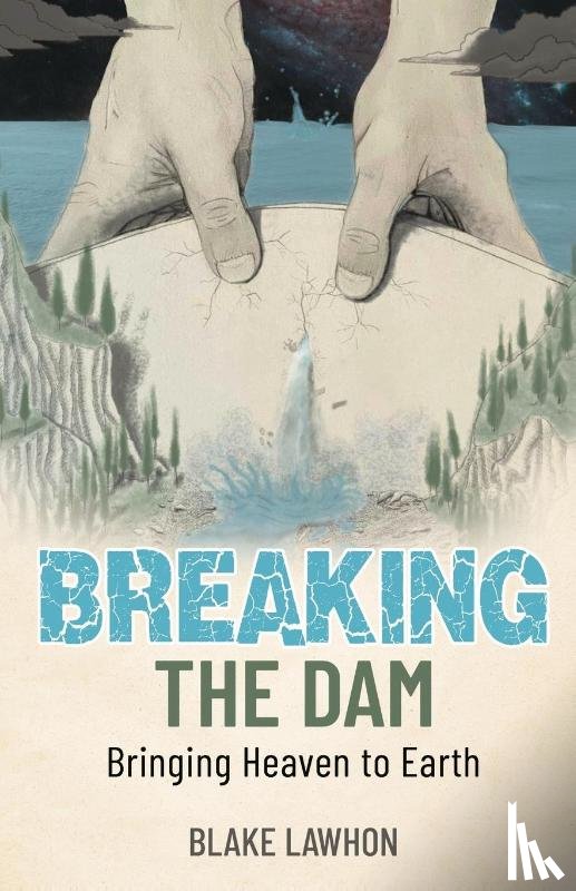 Lawhon, Blake - Breaking the Dam