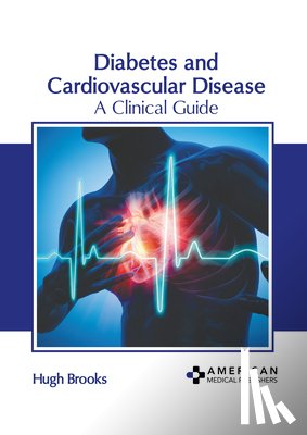 Brooks, Hugh - Diabetes and Cardiovascular Disease: A Clinical Guide