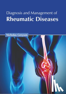 Greyson, Nicholas - Diagnosis and Management of Rheumatic Diseases
