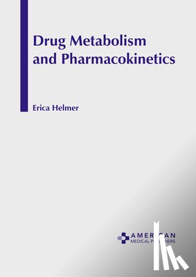 Helmer, Erica - Drug Metabolism and Pharmacokinetics