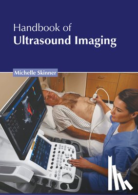 Skinner, Michelle - Handbook of Ultrasound Imaging