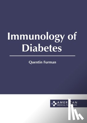 Furman, Quentin - Immunology of Diabetes