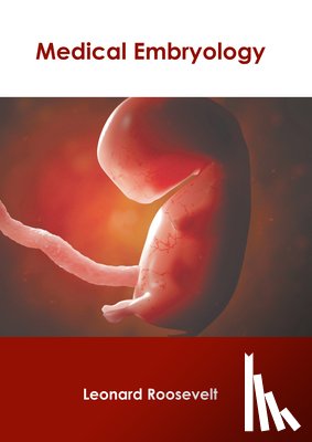 Roosevelt, Leonard - Medical Embryology