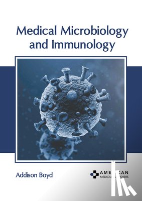 Boyd, Addison - Medical Microbiology and Immunology
