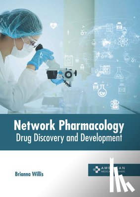Willis, Brianna - Network Pharmacology: Drug Discovery and Development