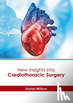 Willson, Daniel - New Insights Into Cardiothoracic Surgery