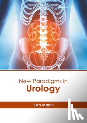 Martin, Ezra - New Paradigms in Urology