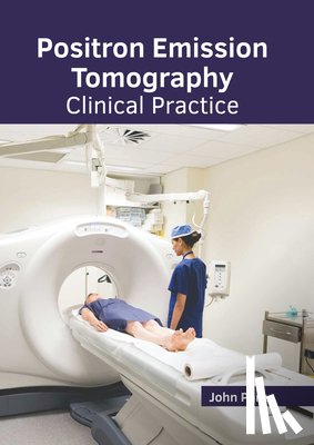 Park, John - Positron Emission Tomography: Clinical Practice