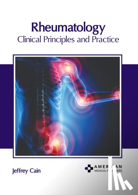 Cain, Jeffrey - Rheumatology: Clinical Principles and Practice