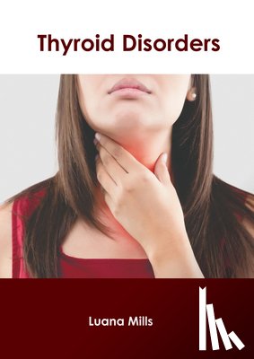 Mills, Luana - Thyroid Disorders