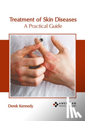Kennedy, Derek - Treatment of Skin Diseases: A Practical Guide