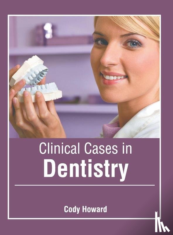  - Clinical Cases in Dentistry