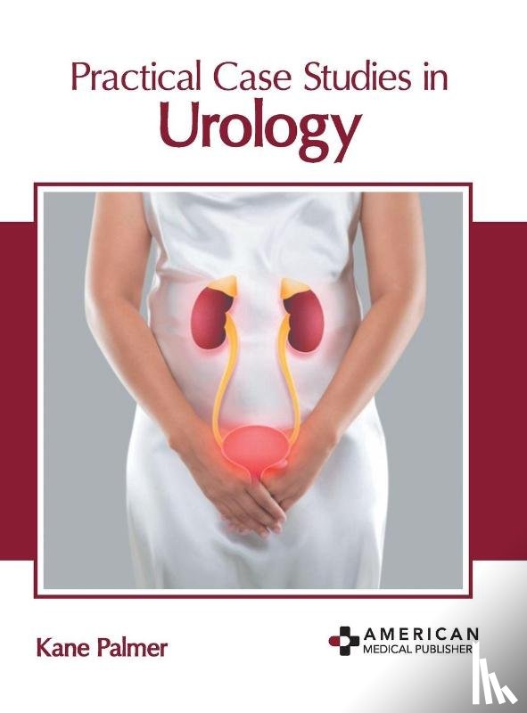  - Practical Case Studies in Urology