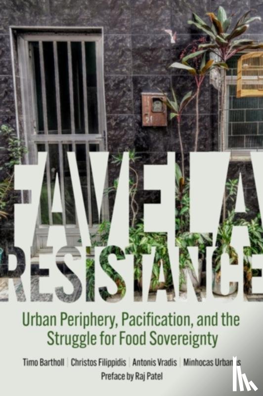 Bartholl, Timo, Filippidis, Christos, Vradis, Antonis - Favela Resistance