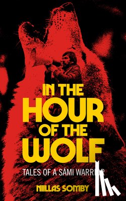Somby, Niillas - In the Hour of the Wolf