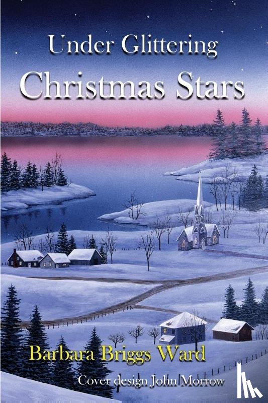 Briggs Ward, Barbara - Under Glittering Christmas Stars
