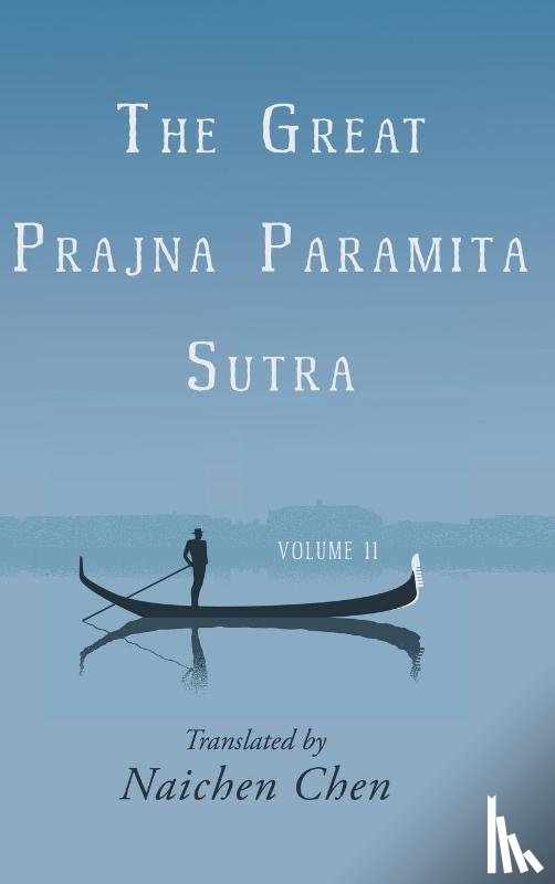 Chen, Naichen - The Great Prajna Paramita Sutra, Volume 11