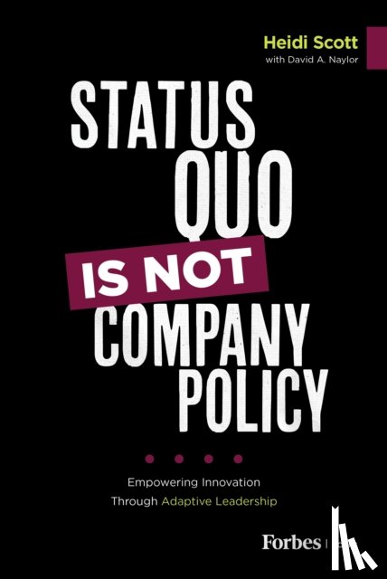 Naylor, David A. - Status Quo Is Not Company Policy