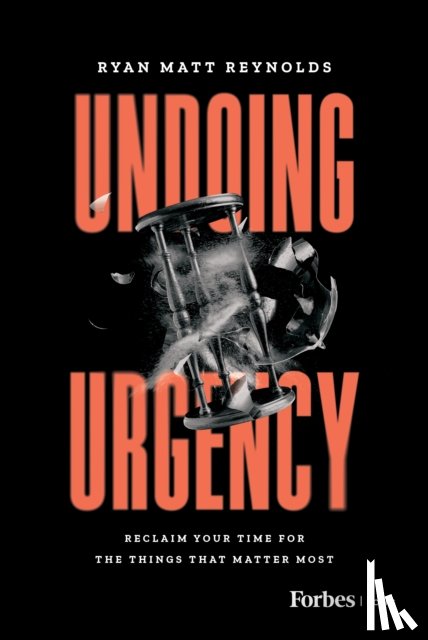 Reynolds, Ryan Matt - Undoing Urgency