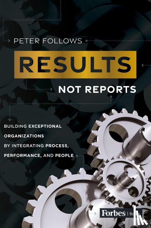 Follows, Peter - Results, Not Reports