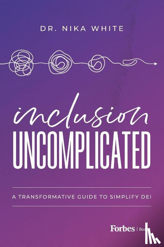 White, Nika - Inclusion Uncomplicated