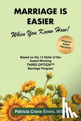 Ennis MSW, Patricia Crane - Marriage is Easier When You Know How!