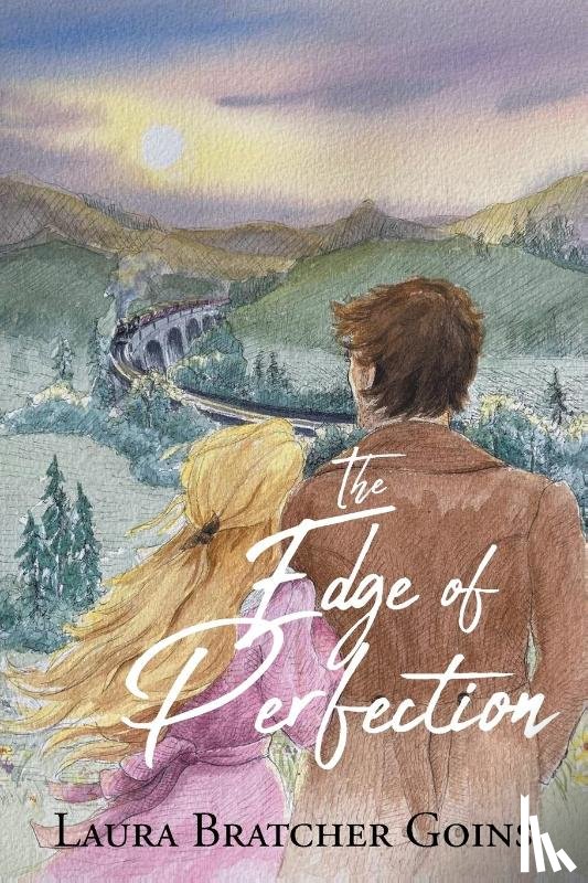 Goins, Laura Bratcher - The Edge of Perfection