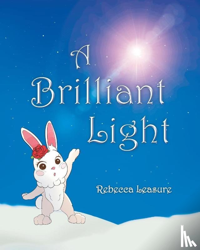 Leasure, Rebecca - A Brilliant Light