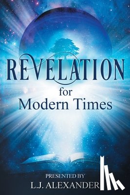 Alexander, L. J. - Revelation for Modern Times