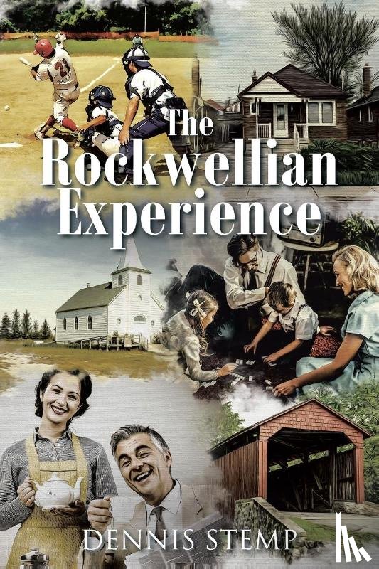 Stemp, Dennis - The Rockwellian Experience