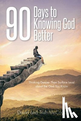 David, Trish - 90 DAYS TO KNOWING GOD BETTER