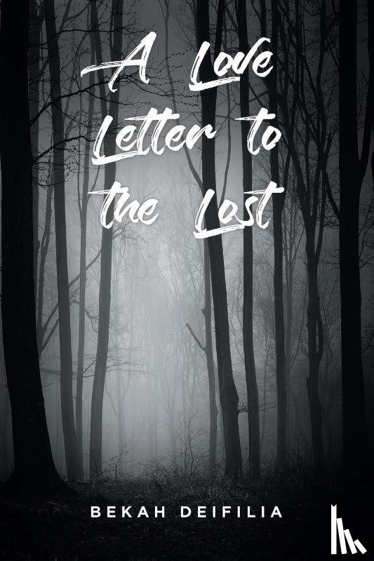 Deifilia, Bekah - A Love Letter to the Lost