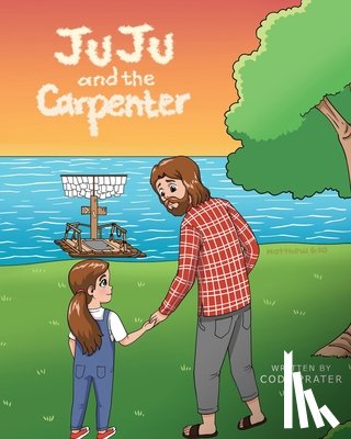 Prater, Cody - JuJu and the Carpenter