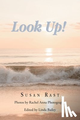 Rast, Susan - Look Up!