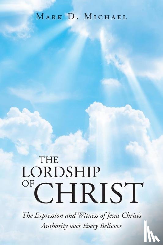 Michael, Mark D. - The Lordship of Christ