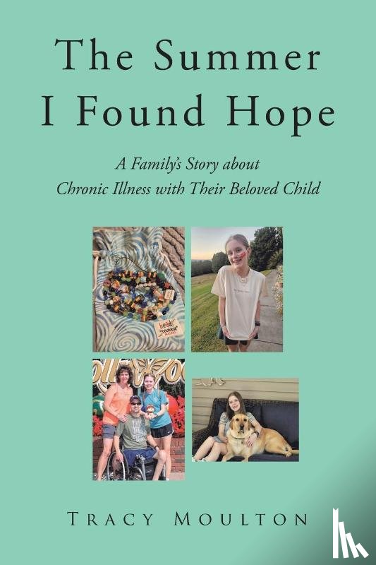 Moulton, Tracy - The Summer I Found Hope