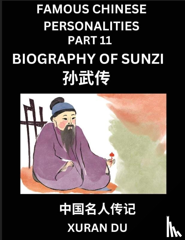 Du, Xuran - Famous Chinese Personalities (Part 11) - Biography of Sunzi, Learn to Read Simplified Mandarin Chinese Characters by Reading Historical Biographies, HSK All Levels