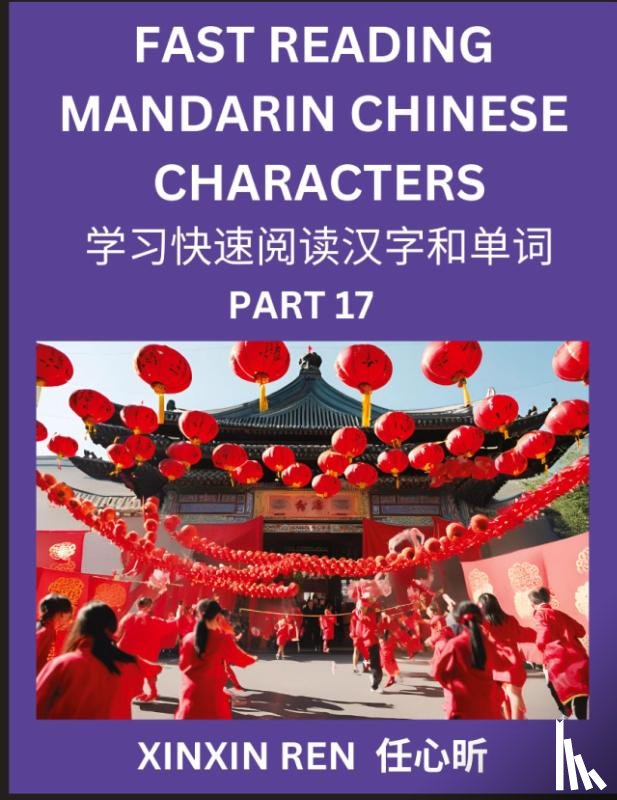 Ren, Xinxin - Reading Chinese Characters (Part 17) - Learn to Recognize Simplified Mandarin Chinese Characters by Solving Characters Activities, HSK All Levels