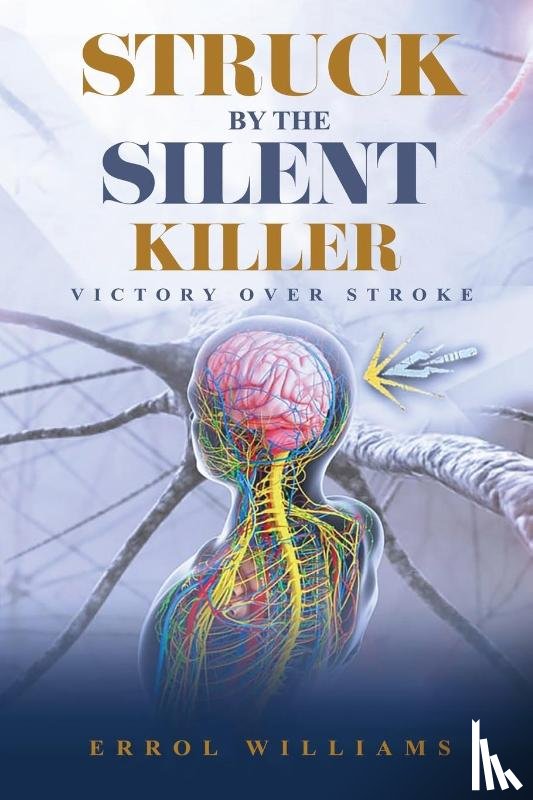Williams, Errol - STRUCK BY THE SILENT KILLER