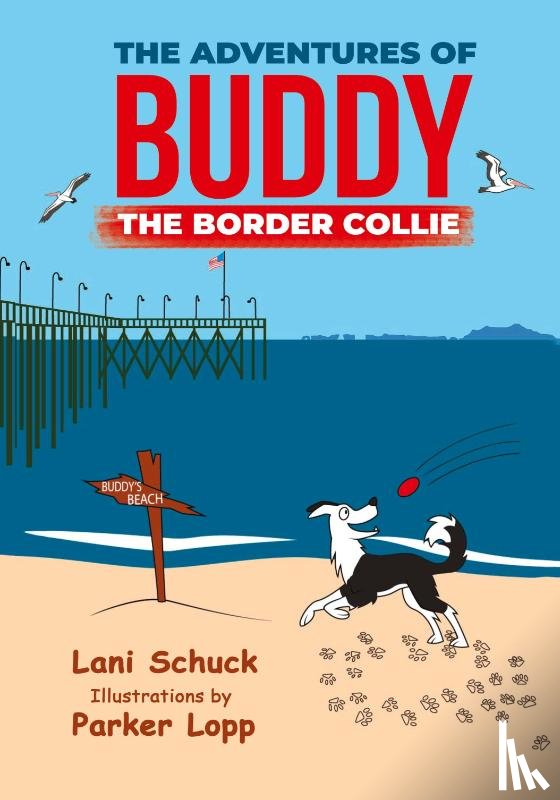 Schuck, Lani - The Adventures of Buddy the Border Collie