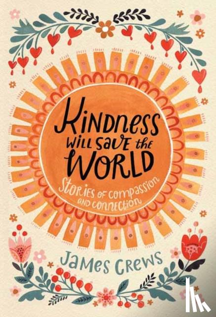 Crews, James - Kindness Will Save the World