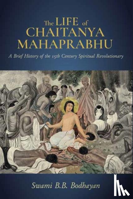 B., Swami, Bodhayan, B - Life of Chaitanya Mahaprabhu,The