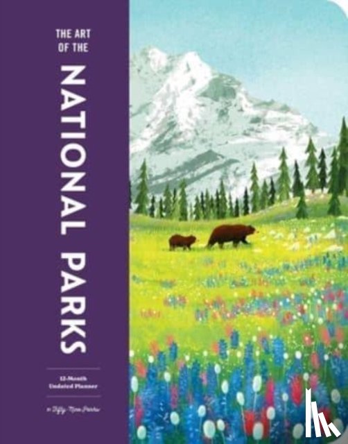 Fifty-Nine Parks - The Art of the National Parks Undated Planner